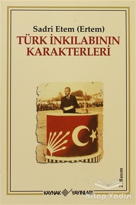 Türk İnkılabının Karakterleri - Kaynak (Analiz) Yayınları