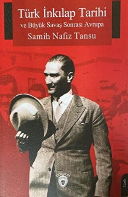 Türk İnkılap Tarihi ve Büyük Savaş Sonrası Avrupa - Dorlion Yayınları