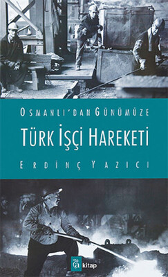 Türk İşçi Hareketi - A Kitap