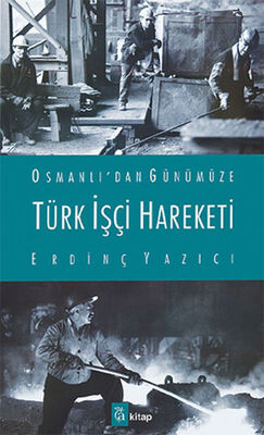 Türk İşçi Hareketi - 1