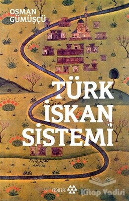 Türk İskan Sistemi - Yeditepe Yayınevi