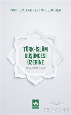 Türk-İslam Düşüncesi Üzerine - Ötüken Neşriyat