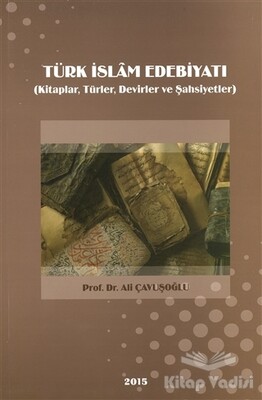 Türk İslam Edebiyatı - Kimlik Yayınları