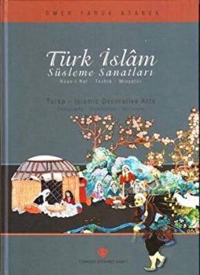 Türk İslam Süsleme Sanatları - Türkiye Diyanet Vakfı Yayınları