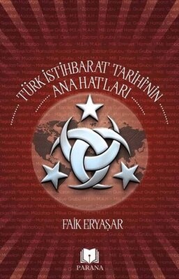 Türk İstihbarat Tarihi'nin Anahatları - Parana Yayınları
