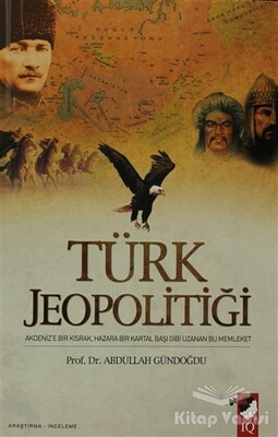 Türk Jeopolitiği - IQ Kültür Sanat Yayıncılık