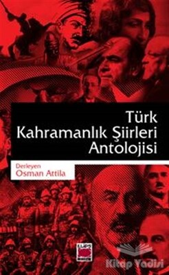 Türk Kahramanlık Şiirleri Antolojisi - Elips Kitap