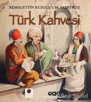 Türk Kahvesi - Yapı Kredi Yayınları