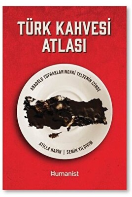 Türk Kahvesi Atlas - Hümanist Kitap Yayıncılık