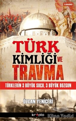 Türk Kimliği ve Travma - Kripto Basın Yayın