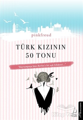 Türk Kızının 50 Tonu - Destek Yayınları