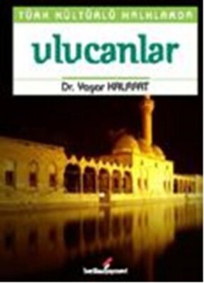 Türk Kültürlü Halklarda Ulucanlar - Berikan Yayınları