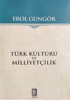Türk Kültürü ve Milliyetçilik - Yer-Su Yayınları