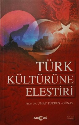 Türk Kültürüne Eleştiri - Akçağ Yayınları