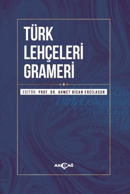 Türk Lehçeleri Grameri - Akçağ Yayınları