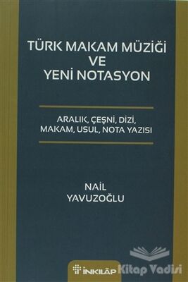 Türk Makam Müziği ve Yeni Notasyon - 1