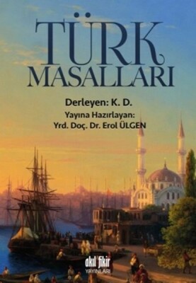 Türk Masalları - Akıl Fikir Yayınları