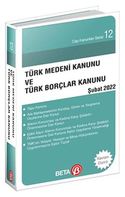 Türk Medeni Kanunu ve Türk Borçlar Kanunu - Beta Basım Yayım
