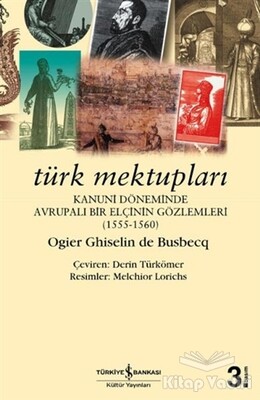 Türk Mektupları - İş Bankası Kültür Yayınları