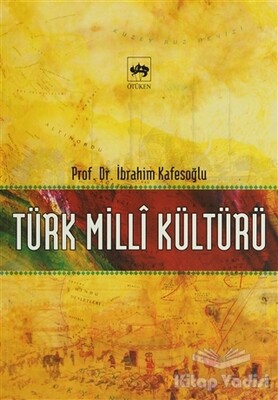 Türk Milli Kültürü - Ötüken Neşriyat