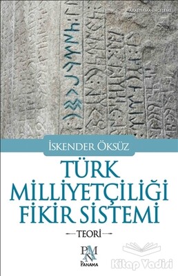 Türk Milliyetçiliği Fikir Sistemi - Panama Yayıncılık