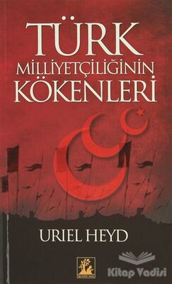Türk Milliyetçiliğinin Kökenleri - 1