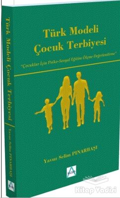 Türk Modeli Çocuk Terbiyesi - 1