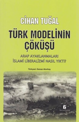 Türk Modelinin Çöküşü - Agora Kitaplığı