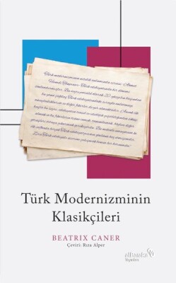 Türk Modernizminin Klasikçileri - Albaraka Yayınları