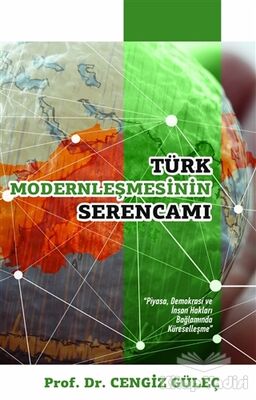 Türk Modernleşmesinin Serencamı - 1