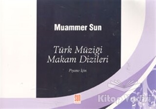 Türk Müziği Makam Dizileri - Sun Yayınları