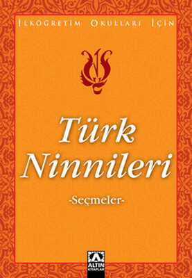 Türk Ninnileri - Seçmeler - Altın Kitaplar Yayınevi