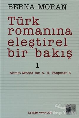 Türk Romanına Eleştirel Bir Bakış 1 - 1