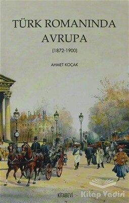 Türk Romanında Avrupa - Kitabevi Yayınları
