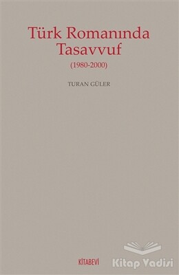 Türk Romanında Tasavvuf - Kitabevi Yayınları