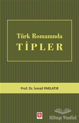 Türk Romanında Tipler - Ekin Yayınevi