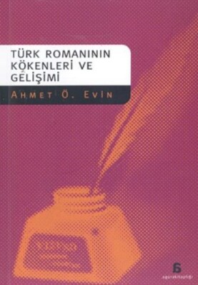 Türk Romanlarının Kökenleri ve Gelişimi - Agora Kitaplığı