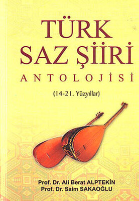 Türk Saz Şiiri Antolojisi - Akçağ Yayınları