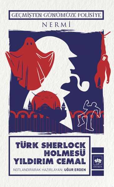 Ötüken Neşriyat - Türk Sherlock Holmesü Yıldırım Cemal