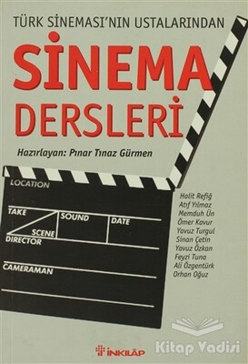 Türk Sineması’nın Ustalarından Sinema Dersleri - İnkılap Kitabevi