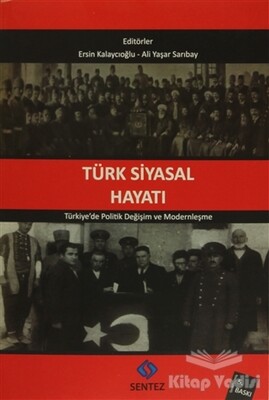 Türk Siyasal Hayatı - Sentez Yayınları