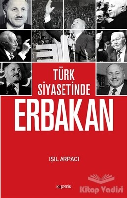 Türk Siyasetinde Erbakan - Kopernik Kitap