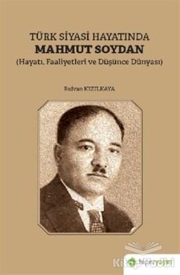 Türk Siyasi Hayatında Mahmut Soydan - Hiperlink Yayınları