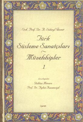 Türk Süsleme Sanatçıları Müzehhipler - 1 - 1