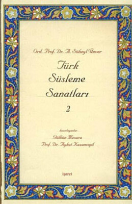 Türk Süsleme Sanatları 2 - İşaret Yayınları