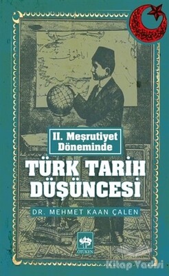 Türk Tarih Düşüncesi - Ötüken Neşriyat
