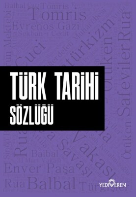 Türk Tarihi Sözlüğü - Yediveren Yayınları