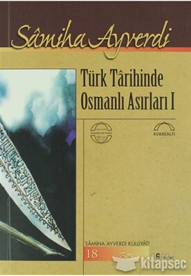Türk Tarihinde Osmanlı Asırları (2 Cilt) - Kubbealtı Neşriyatı Yayıncılık