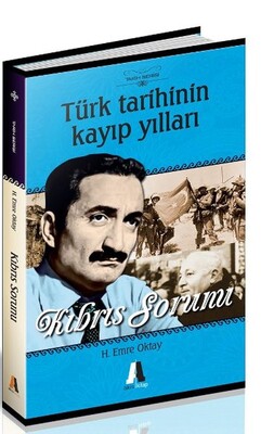 Türk Tarihinin Kayıp Yılları - Kıbrıs Sorunu - Akis Kitap