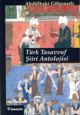 Türk Tasavvuf Şiiri Antolojisi - İnkılap Kitabevi
